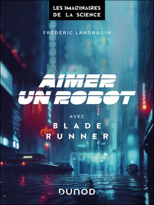cover image of Aimer un robot avec Blade Runner